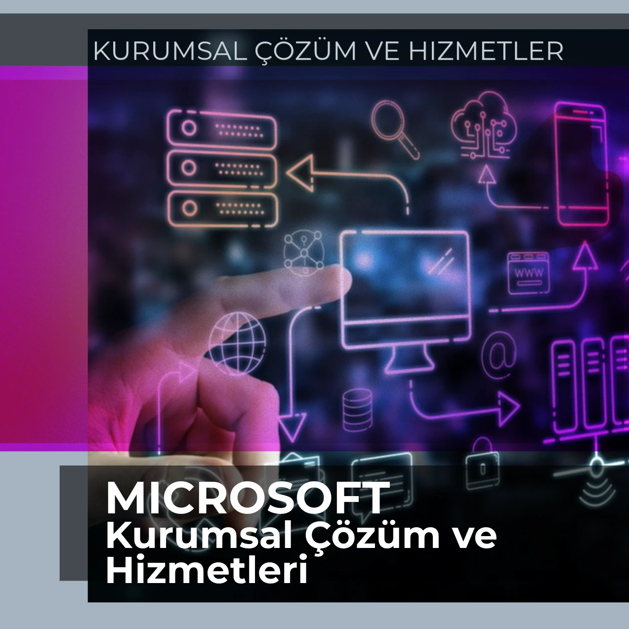 MICROSOFT KURUMSAL ÇÖZÜM VE HİZMETLERİ